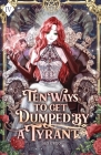Ten Ways to Get Dumped by a Tyrant: Volume IV (Light Novel) Cover Image