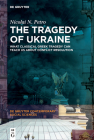 The Tragedy of Ukraine: What Classical Greek Tragedy Can Teach Us about Conflict Resolution By Nicolai N. Petro Cover Image