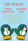 Christmas Mittens Murder By Lee Hollis, Lynn Cahoon, Maddie Day Cover Image