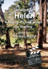 Unforgettable Helen: A Motion Picture Script for Reading Cover Image