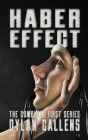 The Haber Effect: The Complete First Series By Dylan Callens Cover Image