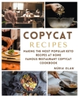 Copycat Recipes: making THE most popular KETO recipes at home - FAMOUS RESTAURANT COPYCAT COOKBOOK By Núria Olan Cover Image
