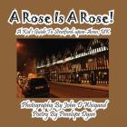 A Rose Is a Rose! a Kid's Guide to Stratford-Upon-Avon, UK Cover Image