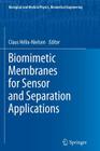 Biomimetic Membranes for Sensor and Separation Applications (Biological and Medical Physics) By Claus Hélix-Nielsen (Editor) Cover Image