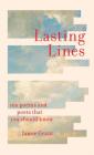Lasting Lines: 100 Poems and Poets That You Should Know By Jamie Grant Cover Image