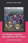 247 Plantas curativas para Menores de 12 años: (con 981 posibles remedios) By Enrique Centén Martín Cover Image