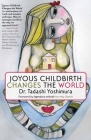 Joyous Childbirth Changes the World Cover Image