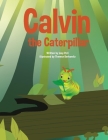 Calvin the Caterpillar Cover Image