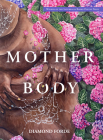 Mother Body By Diamond Forde Cover Image