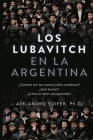 Los Lubavitch en la Argentina By Alejandro Soifer Cover Image