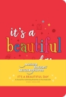 Mister Rogers' Neighborhood: It's a Beautiful Day: A Journal for Cultivating Positivity in Your Daily Life (Classics) Cover Image