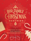 Our Family Christmas Memories: A Keepsake to Capture Your Christmas Traditions and Memories (Guided Workbooks #4) By Editors of Chartwell Books Cover Image