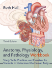 Anatomy, Physiology, and Pathology Workbook, Third Edition: Study Tools, Practices, and Exercises for Students to Understand the Human Body Cover Image