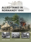 Allied Tanks in Normandy 1944 (New Vanguard) Cover Image