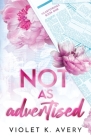 Not As Advertised By Violet K. Avery Cover Image