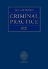 Blackstone's Criminal Practice 2021 Cover Image