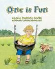 One is Fun By Catherine Baptista Davis (Illustrator), Leona DeRosa Bodie Cover Image