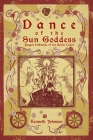 Dance of the Sun Goddess: Pagan Folkways of the Baltic Coast Cover Image