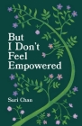 But I Don't Feel Empowered Cover Image