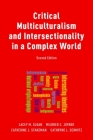 Critical Multiculturalism and Intersectionality in a Complex World By Lacey Sloan, Mildred Joyner, Catherine Stakeman Cover Image