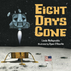 Eight Days Gone By Linda McReynolds, Ryan O'Rourke (Illustrator) Cover Image