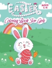 Easter Coloring Book for Girls Age 1-4: Easter Coloring Book For Toddlers & Preschool Girls Cover Image
