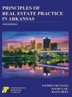 Principles of Real Estate Practice in Arkansas: 2nd Edition By Stephen Mettling, David Cusic, Danny Been Cover Image
