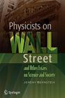 Physicists on Wall Street and Other Essays on Science and Society Cover Image