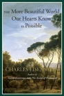 The More Beautiful World Our Hearts Know Is Possible Cover Image