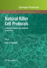 Natural Killer Cell Protocols: Cellular and Molecular Methods (Methods in Molecular Biology #612) By Kerry S. Campbell (Editor) Cover Image