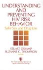 Understanding and Preventing HIV Risk Behavior: Safer Sex and Drug Use (Claremont Symposium on Applied Social Psychology #9) Cover Image