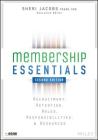 Membership Essentials: Recruitment, Retention, Roles, Responsibilities, and Resources By Sheri Jacobs (Editor in Chief), The American Society of Association Exec Cover Image