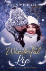 It's a Wonderful Lie By Mystic Owl, Wren Michaels Cover Image
