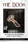 The Door: My Twenty-Six Years Working Inside Canada's Prisons Cover Image