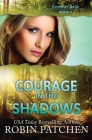 Courage in the Shadows By Robin Patchen Cover Image