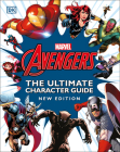 Marvel Avengers The Ultimate Character Guide New Edition By DK Cover Image