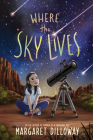 Where the Sky Lives Cover Image