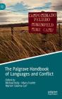 The Palgrave Handbook of Languages and Conflict By Michael Kelly (Editor), Hilary Footitt (Editor), Myriam Salama-Carr (Editor) Cover Image