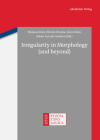 Irregularity in Morphology (and Beyond) Cover Image