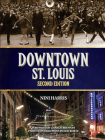 Downtown St. Louis By Nini Harris Cover Image