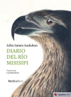 Diario del Rio Misisipi By John James Audubon Cover Image