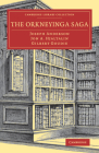 The Orkneyinga Saga (Cambridge Library Collection - Literary Studies) By Joseph Anderson (Editor), Jon A. Hjaltalin (Translator), Gilbert Goudie (Translator) Cover Image
