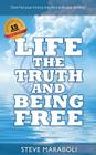 Life, the Truth, and Being Free By Steve Maraboli Cover Image