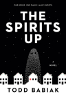 The Spirits Up: A Novel Cover Image