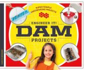 Engineer It! Dam Projects (Super Simple Engineering Projects) By Carolyn Bernhardt Cover Image
