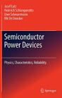 Semiconductor Power Devices: Physics, Characteristics, Reliability By Josef Lutz, Heinrich Schlangenotto, Uwe Scheuermann Cover Image