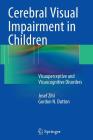 Cerebral Visual Impairment in Children: Visuoperceptive and Visuocognitive Disorders Cover Image