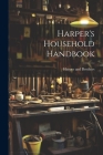 Harper's Household Handbook Cover Image