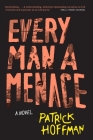 Every Man a Menace By Patrick Hoffman Cover Image
