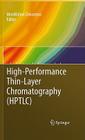High-Performance Thin-Layer Chromatography (Hptlc) By Manmohan Srivastava (Editor) Cover Image